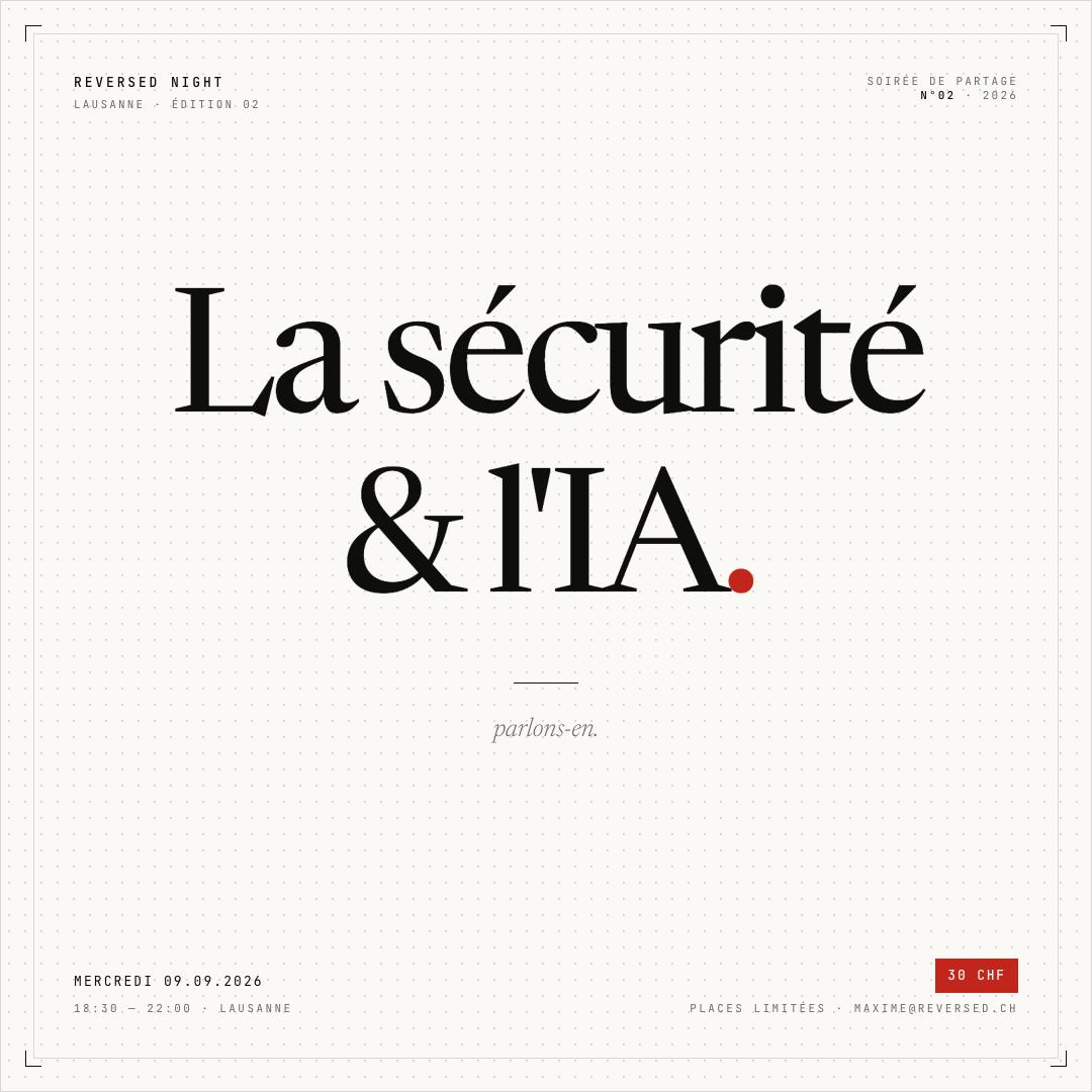 Reversed Night #02 — Security & AI, let's talk about it. Lausanne, September 9, 2026.